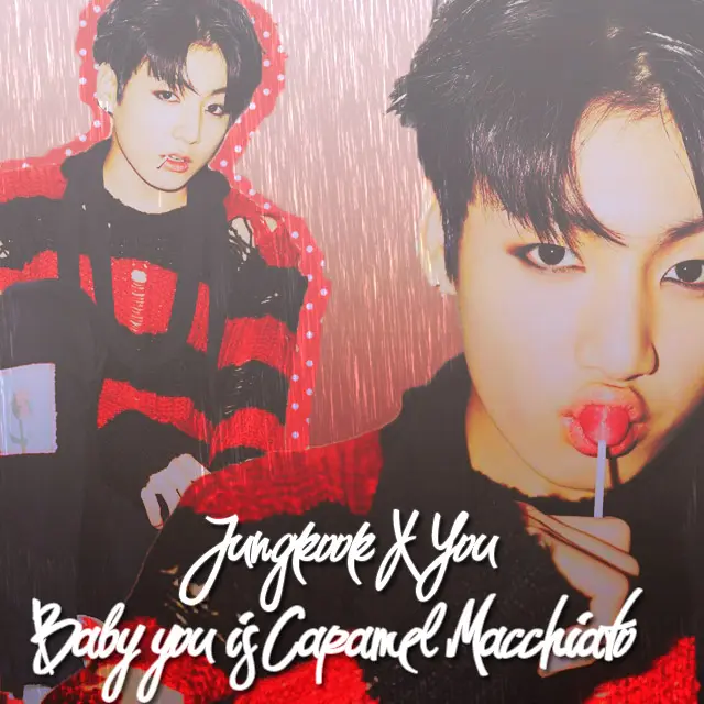 นิยาย [ fic BTS x You ] Baby you is Caramel Macchiato > ลำดับตอนที่ 1