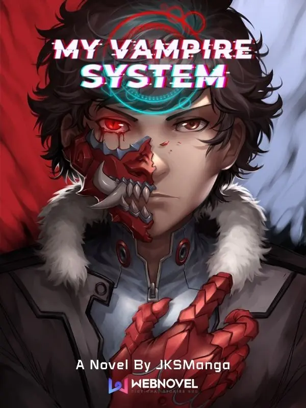 นิยาย (นิยายแปล) ระบบแวมไพร์ : My Vampire System : Dek-D.com - Writer